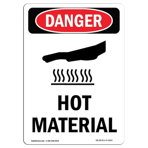 OSHA Danger Sign, Hot Material, 10in X 7in Aluminum, 7" W, 10" H, Portrait, Hot Material